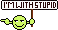 :withstupid:
